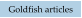 Goldfish articles